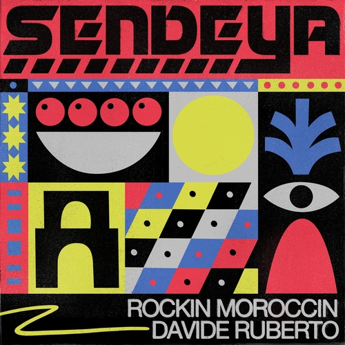 Davide Ruberto, Rockin Moroccin - Sendeya [GPM708]